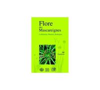 Flore des Mascareignes, la réunion, Maurice, Rodrigues - cypéracées Cypéracées - Collectif - Biotope Eds - relié - Guide