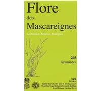 Flore des Mascareignes, la réunion, Maurice, Rodrigues - graminées Jean Bosser (Auteur), Collectif (Auteur)