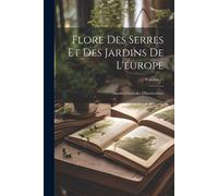 Flore Des Serres Et Des Jardins De L'europe