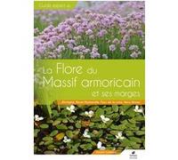 Flore du Massif Armoricain et ses marges Vincent Guillemot (Auteur)