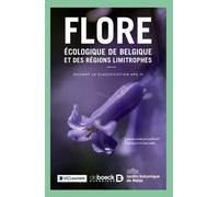 Flore écologique de Belgique et des régions limitrophes: Suivant la classification APG IV