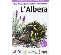 Flore et faune des Pyrénées Mediterranéennnes. L'Albera