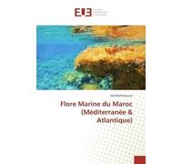 Flore Marine du Maroc (Méditerranée & Atlantique) mediterranee & atlantique - Saïd Benhissoune - Universitaires Europeennes - broché - Livre