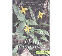Flore printanière. Guide d'identification