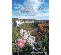 FLORE RARE ET MENACEE DE BOURGOGNE - DISTRIBUTION, ECOLOGIE,CONSERVATION