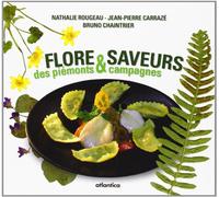 Flore & Saveurs: Tome 1, Des piémonts et campagnes