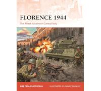 Florence 1944: The Allied Advance in Central Italy