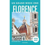 Florence 2026-2027. Un Grand Week-end - Collectif - Hachette tourisme - ebook (ePub) - Guide
