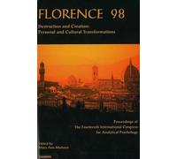 Florence '98: Destruction and Creation: Personal and Cultural Transformations