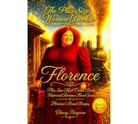 Florence: A Plus-Size Mail-Order Bride's Hilarious Journey from Butter Churns to Broken Hearts to Blessings Beyond Measure