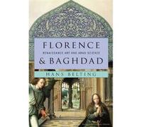 Florence and Baghdad: Renaissance Art and Arab Science - [Version Originale] Inconnu (Auteur)