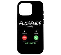 Florence Appelle et Je Dois partir en Voyage en Italie Coque pour iPhone 16 Pro