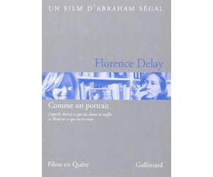 Florence Delay: Comme un portrait