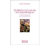 Florence et Louise les magnifiques : Florence Jay-Gould et Louise de Vilmorin