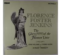 Florence Foster Jenkins / Jenny Williams And Thomas Burns - Florence Foster Jenkins / Jenny Williams And Thomas Burns - The Glory (????) Of The Human Voice - [LP]