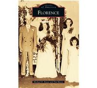 Florence, Images of America Series Tim Moore (Auteur)