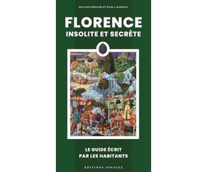 Florence insolite et secrète