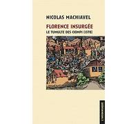Florence insurgée: Le tumulte des Ciompi (1378)