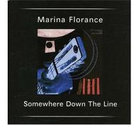 Florence Marina - Somewhere Down the Line