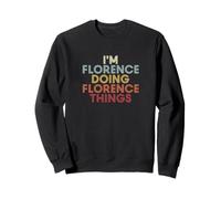 Florence Name Florence Personalized Name First Given Sweatshirt