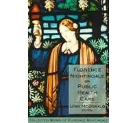 Florence Nightingale On Public Health Care