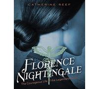 Florence Nightingale by Catherine Reef Catherine Reef, (Auteur)