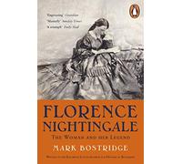 Mark Bostridge – Florence Nightingale: The Woman and Her Legend – Éd. 200e anniversaire – Broché