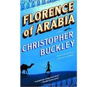 Florence Of Arabia Christopher Buckley (Auteur)