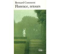 Bernard Comment – Florence, retours – Roman – Poche – Gallimard