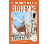 Florence. Un Grand Week-end