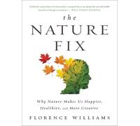 Florence Williams The Nature Fix (Poche)