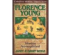 Florence Young: Mission Accomplished