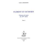 Florent Et Octavien - Chanson De Geste Du Xive Siècle - Pack En 2 Tomes