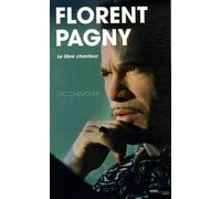 Florent Pagny: Le libre chanteur