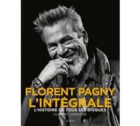 Florent Pagny L'intégrale - L'histoire De Tous Ses Disques