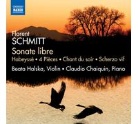 Florent Schmitt Florent Schmitt: Sonate Libre (CD) Album