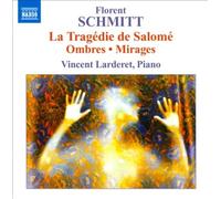 Florent Schmitt: La Trag‚die de Salom‚; Ombres; Miarges [CD] NEUF