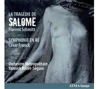 Schmitt, F. – La Tragédie de Salomé, Op. 50 / Symphony in D Mino – NAXOS