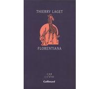 Florentiana - Thierry Laget - Gallimard - broché - Nouvelles