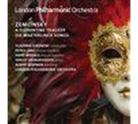 Alexander Zemlinsky : Eine Florentinische Tragödie, OP.16-Maeterlinck-Lieder, OP.13