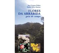 Flores da Arrábida (Portuguese Edition) [Paperback] José Gomes Pedro e Isabel Silva Santos
