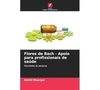 Flores de Bach - Apoio para profissionais de saúde