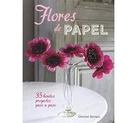 Flores de papel: 35 Bonitos proyectos paso a paso