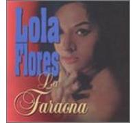 Flores, Lola - La Faraona