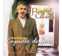 Flores, Miguel-Capullo de Jere - Flor Y Canela [Import]