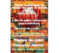Flores nacionales del mundo Edición África: Libros para colorear para adultos Viaje colorido