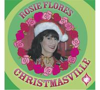 Flores, Rosie - Christmasville