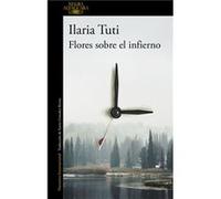 Flores Sobre El Infierno - [Livre en VO] Tuti, Ilaria (Auteur)