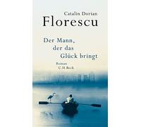Florescu, C: Mann, der das Glück bringt