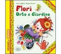 Florì Orto E Giardino
